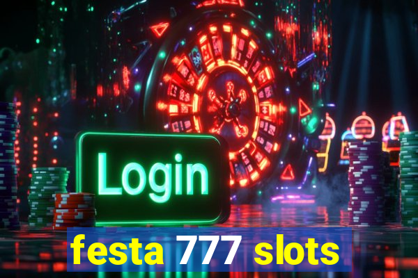 festa 777 slots